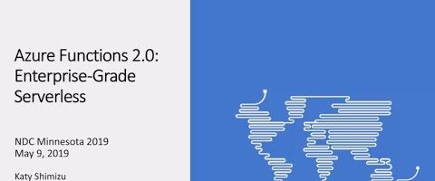 Azure Functions 2.0: Enterprise-Grade Serverless